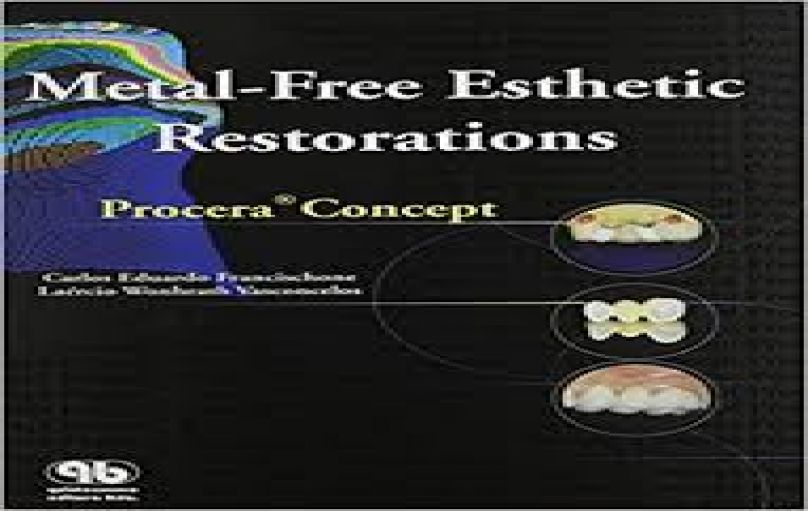 Metal-free Esthetics Restorations, Procera Concept-2nd-ed-download