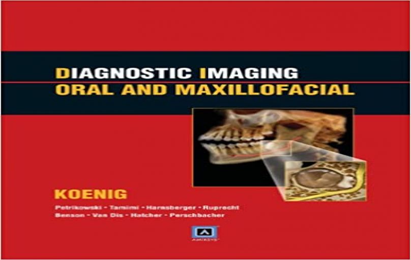 Diagnostic Imaging Oral and Maxillofacial-1st-edition(2011)-download