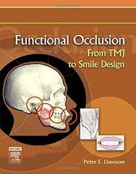 Functional Occlusion - From TMJ to Smile Design-2006