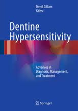 Dentine Hypersensitivity-Advances in Diagnosis, Management, and Treatment