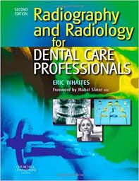 Radiography and Radiology for Dental Care Professionals-2nd edition