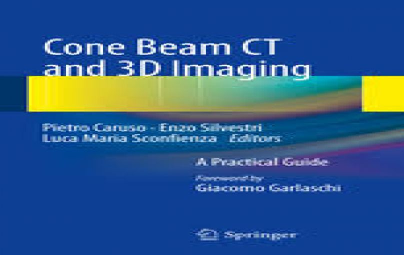 Cone Beam CT and 3D imaging- A Practical Guide (2014)-download