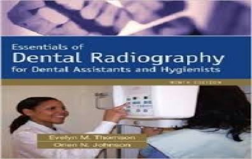 Essentials of Dental Radiography for-Dental-Assistants-and-Hygienists-9th Edition-download