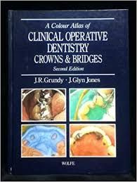 A Colour Atlas of Clinical Operative Dentistry Crowns and Bridges-2nd-edition(1992)