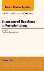 Unanswered Questions in Periodontology 