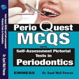 Perio-Quest MCQS and Self-assessment Pictorial Tests in Periodontics-2014