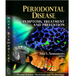 Periodontal Disease- Symptoms, Treatment and Prevention-1st edition (2011)