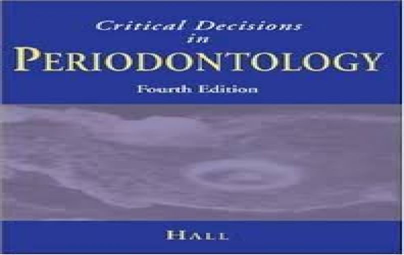 Critical Decisions in Periodontology- 4th edition (2002)-download