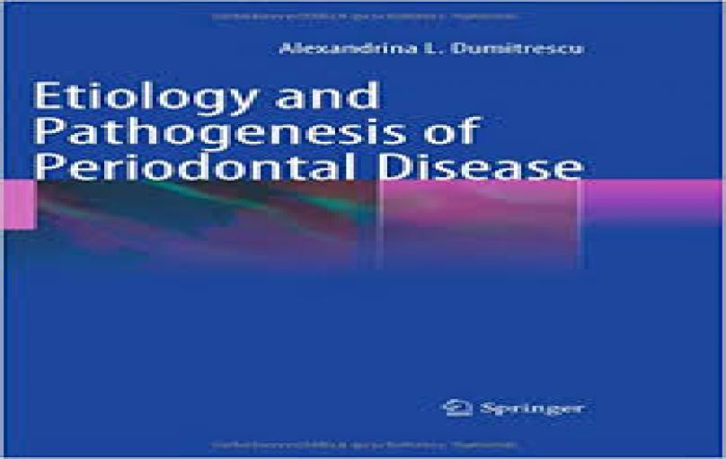 Etiology and Pathogenesis of Periodontal Disease(2010)-download