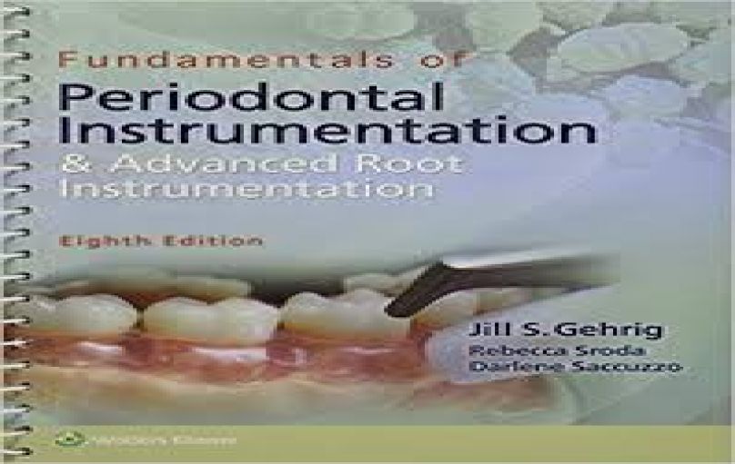 Fundamentals of Periodontal Instrumentation Advanced Root Instrumentation 8th-edition-download