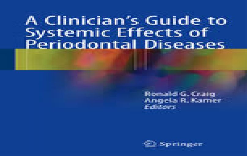 A Clinician’s Guide to Systemic Effects of Periodontal Diseases-2016-download