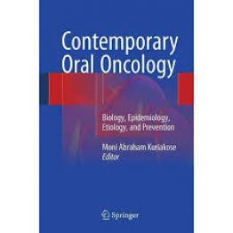 Contemporary Oral Oncology Biology, Epidemiology, Etiology, and Prevention