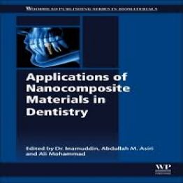 Applications of Nanocomposite Materials in Dentistry-2019