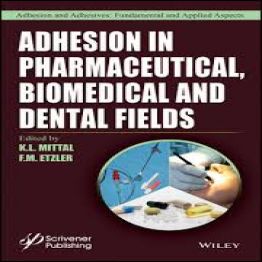 Adhesion in Pharmaceutical, Biomedical, and Dental Fields