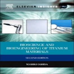 Bioscience and Bioengineering of Titanium Materials-2 edition-(2013)