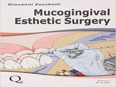 Mucogingival Esthetic Surgery, Giovanni Zucchelli