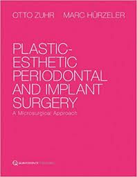 PLASTIC-ESTHETIC PERIODONTAL AND IMPLANT SURGERY
