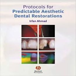 Protocols for Predictable Aesthetic Dental Restorations-1st-edition (2006)