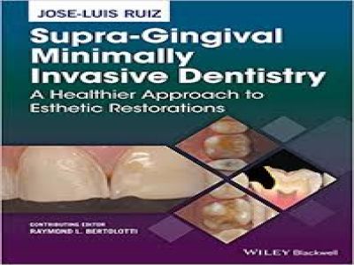 Supra-Gingival-Minimally-Invasive-Dentistry-A-Healthier-Approach-to-Esthetic-Restorations