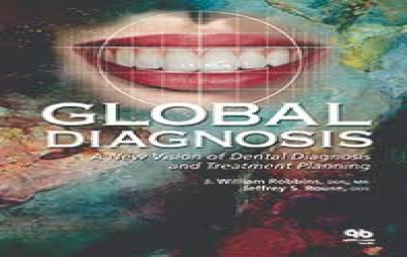 Global Diagnosis A New Vision of Dental Diagnosis and Treatment -download