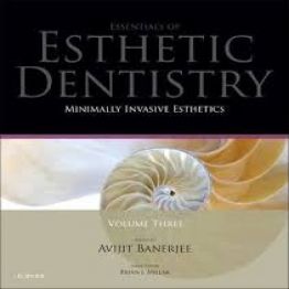 Essentials of Esthetic Dentistry-Minimally Invasive Esthetics