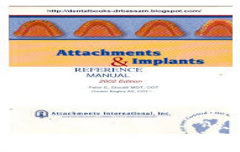 Attachement & Implants Reference Manual-2002-download