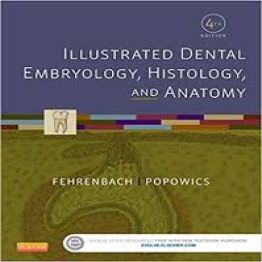 Illustrated Dental Embryology Histology and Anatomy, 4ed (2016)