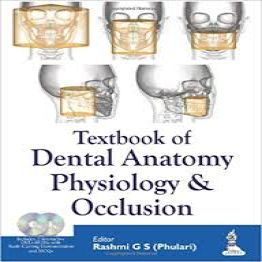 Textbook of Dental Anatomy Physiology and Occlusion