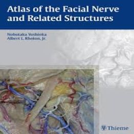 Atlas of the Facial Nerve and Related Structures-2015
