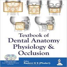 Textbook of Dental Anatomy Physiology and Occlusion