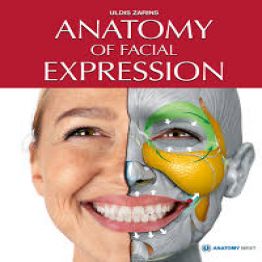 Anatomy of Facial Expression, Uldis Zarins-1st Edition-2017