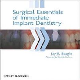 Surgical Essentials of Immediate Implant Dentistry (2013)