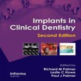 Implants in Clinical Dentistry - Informa Healthcare; 2 edition (2012)