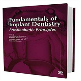 Fundamentals of Implant Dentistry Volume 1 - Prosthodontic Principles