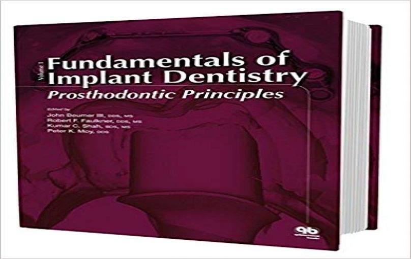 Fundamentals of Implant Dentistry Volume 1 - Prosthodontic Principles-download