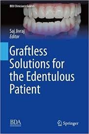 Graftless Solutions for the Edentulous Patient 