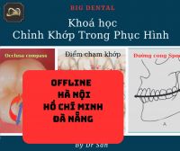 Khoá học Chỉnh Khớp trong Phục Hình Cố Định.OFFLINE