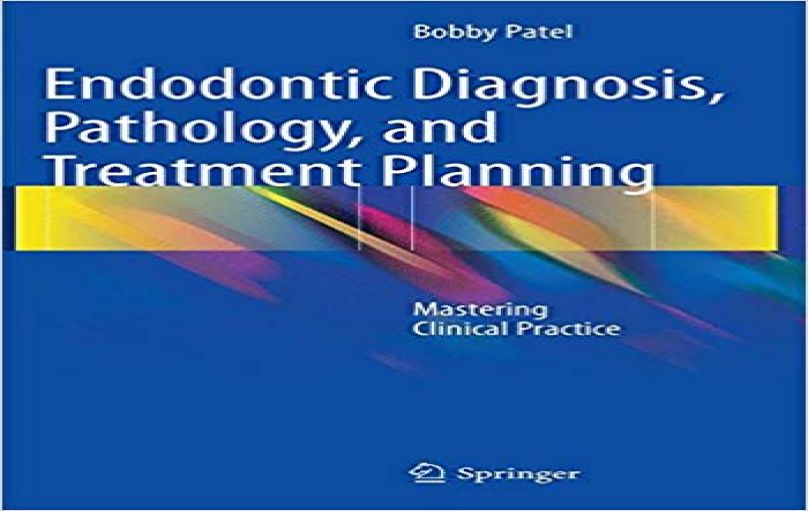Endodontic Diagnosis, Pathology, and Treatment Planning-download