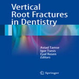 Vertical Root Fractures in Dentistry (2015)