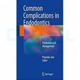 Common Complications in Endodontics (2018)