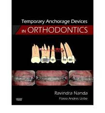 Temporary Anchorage Devices in Orthodontics-Mosby-1 edition (2008)