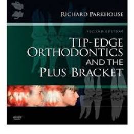 Tip-Edge Orthodontics and the Plus Bracket- 2nd-edition (2008)