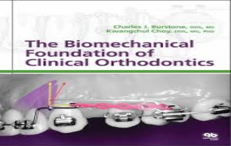 The Biomechanical Foundation of Clinical Orthodontics-download