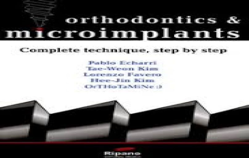 Orthodontics and Microimplants-Complete Technique-Step by Step-2007-download