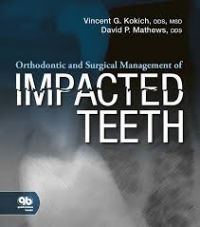 Orthodontic and Surgical Managent of Impacted Teeth (2014)