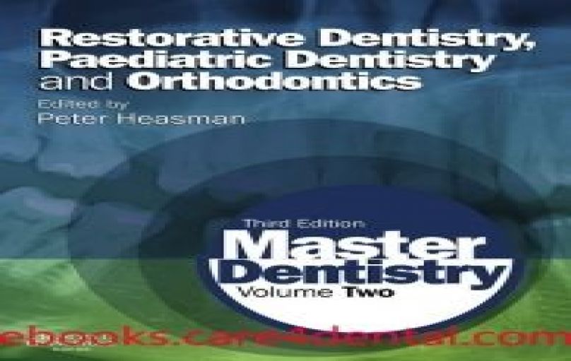 Master Dentistry Vol.2 Restorative-Dentistry-Pediatric-Dentistry-and-Orthodontices-3ed-download