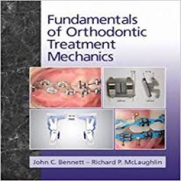 Fundamentals of Orthodontic Treatment Mechanics-1st Edition 2014