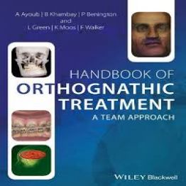 Handbook of Orthognathic Treatment- A Team Approach-2014