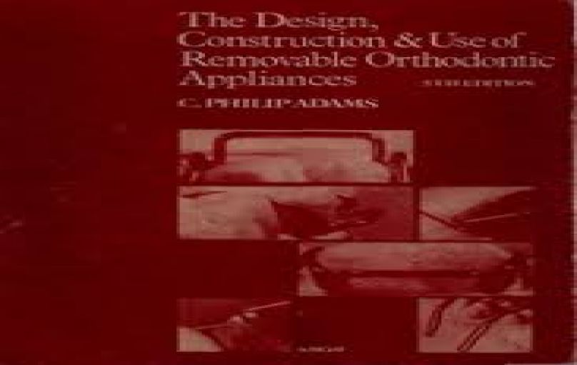 Design, Construction and Use of Removable Orthodontic Appliances-5th Edition-download