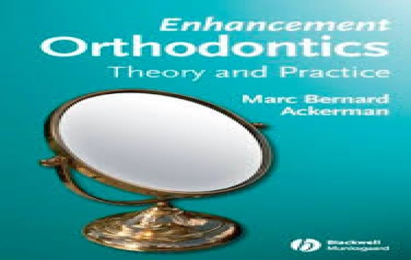 Enhancement Orthodontics Theory and Practice-download